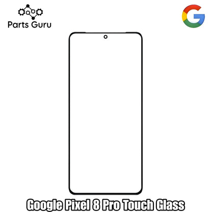 Google Pixel 8 Pro Touch Glass || Google pixel 8 pro OcA Glass || Parts Guru