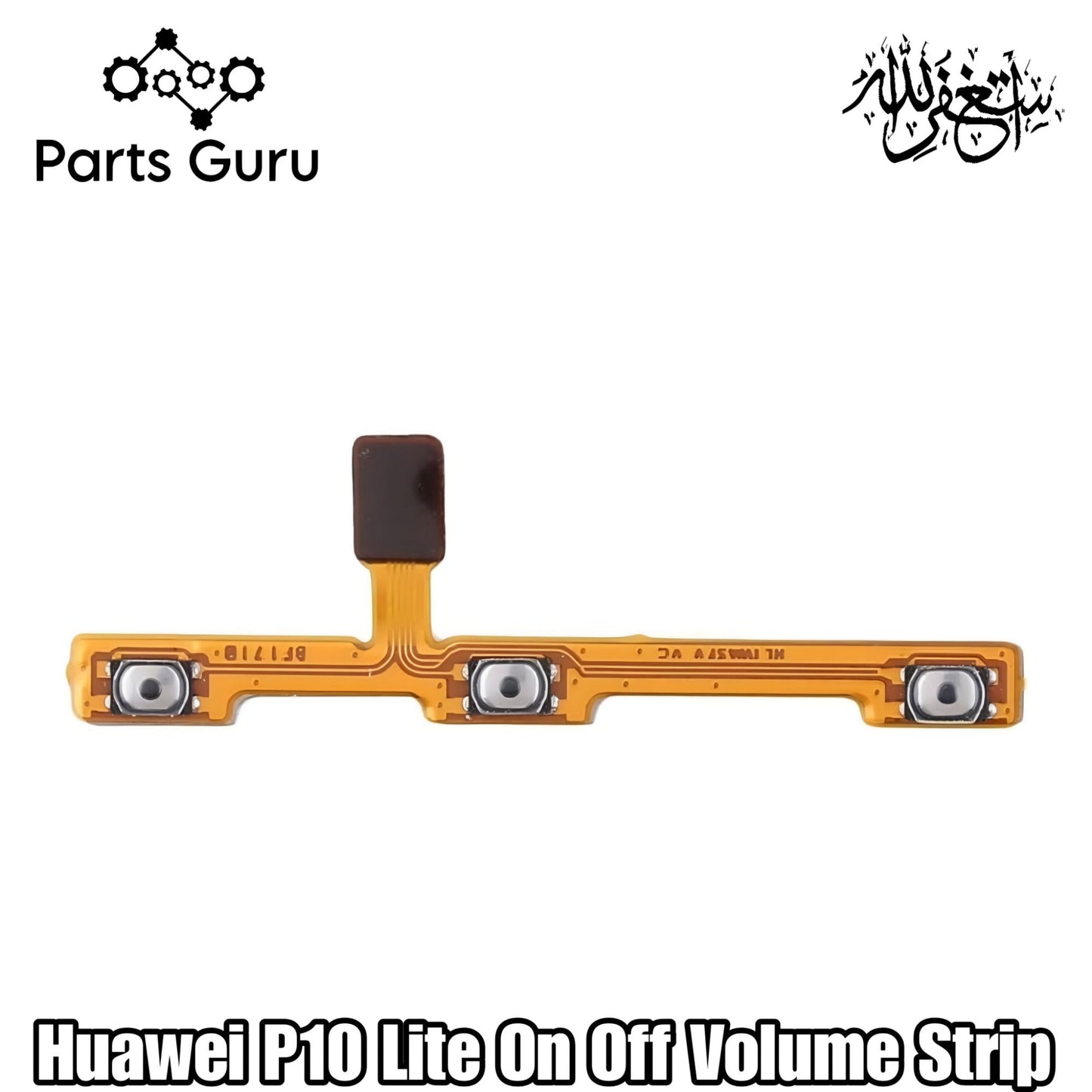 Huawei P10 Lite Power & Volume Button Flex || Huawei P10 lite power & volume button strip || P10 lite on off volume strip || Parts Guru