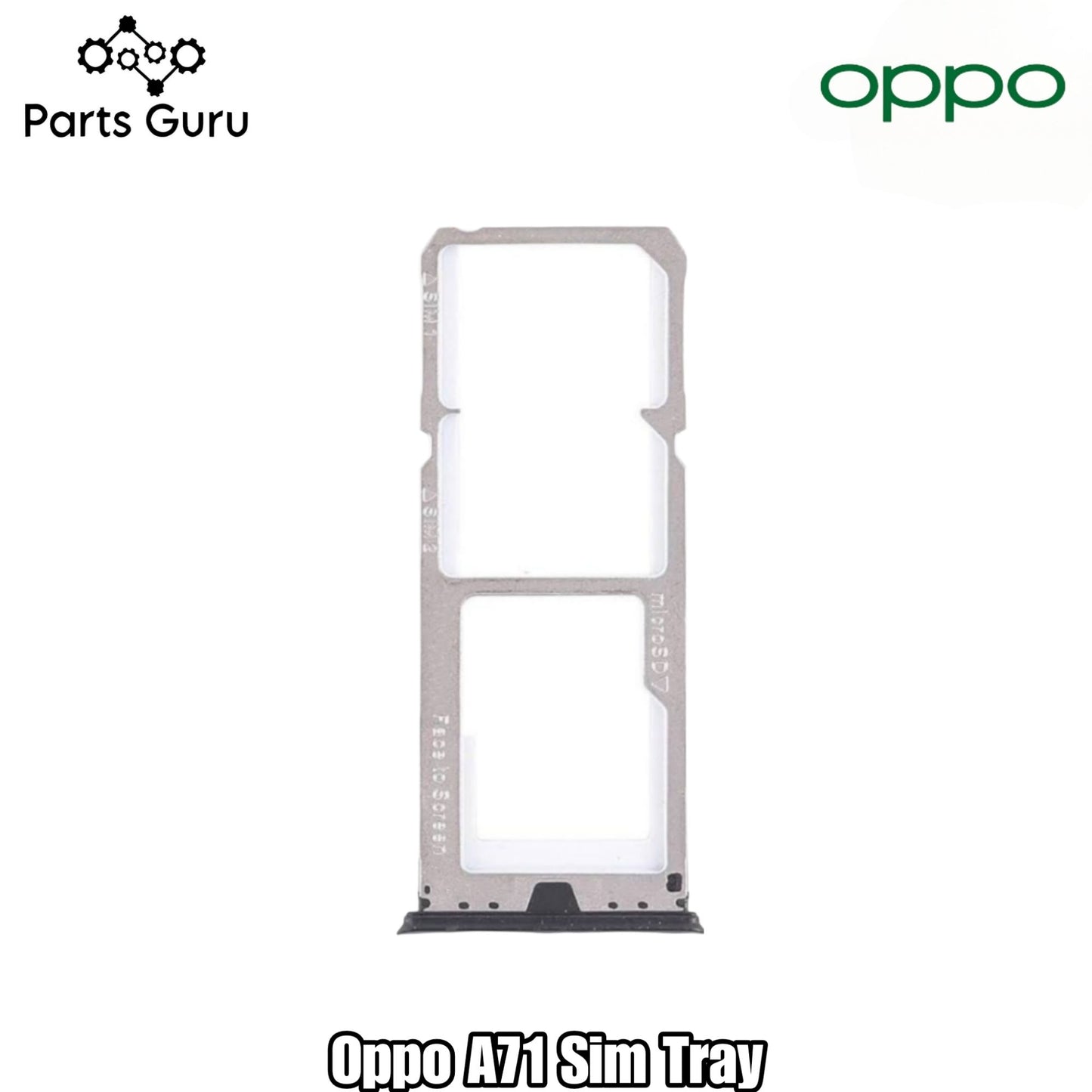 Oppo A71 Sim Tray || Oppo a71 Sim Slot || A71 Sim Tray || Parts Guru