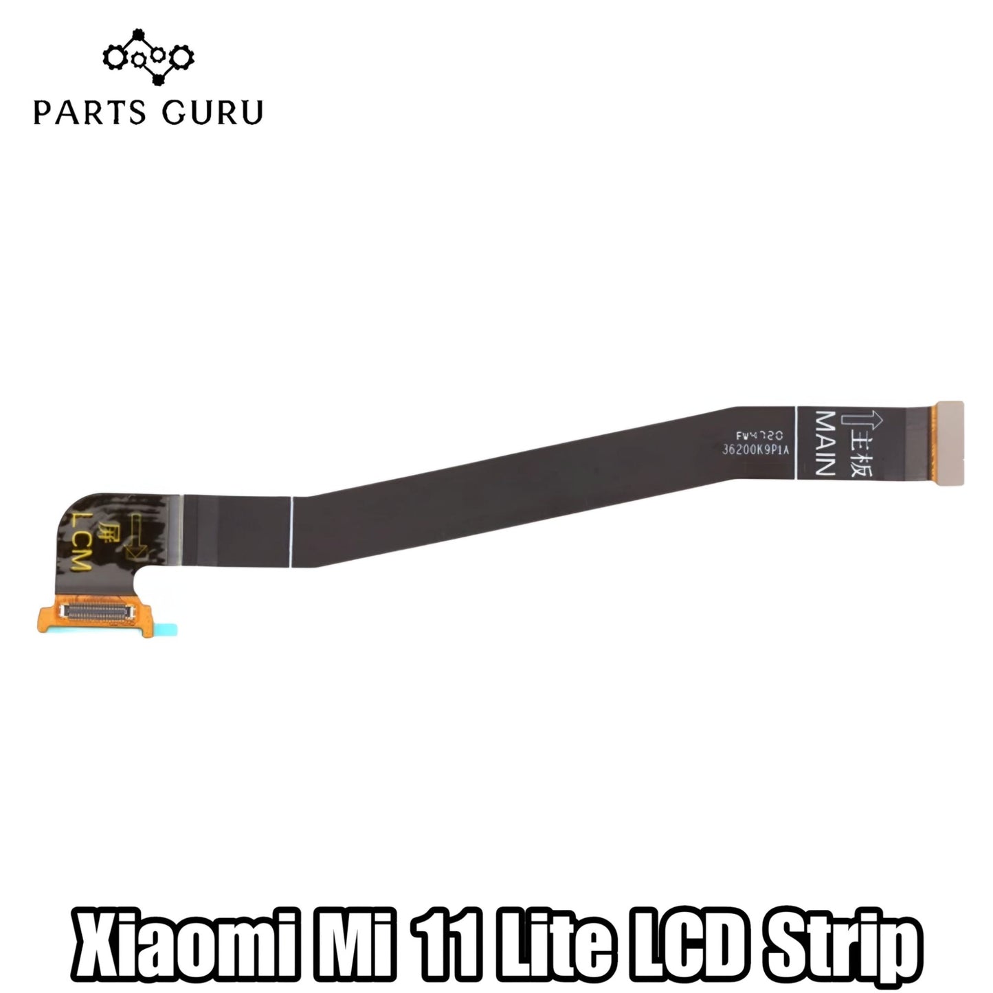 Xiaomi Mi 11 Lite LCD Strip || Mi 11 Lite lcd strip / lcd flex || xiaomi mi 11 Lite lcd strip || Parts Guru