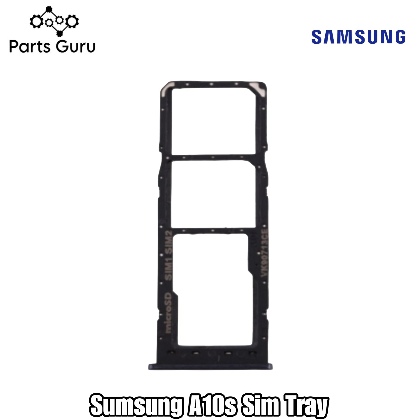 Samsung A10S Sim Tray || Samsung A10 S Sim Tray || A10S Sim tray/ Sim Slot || Parts Guru